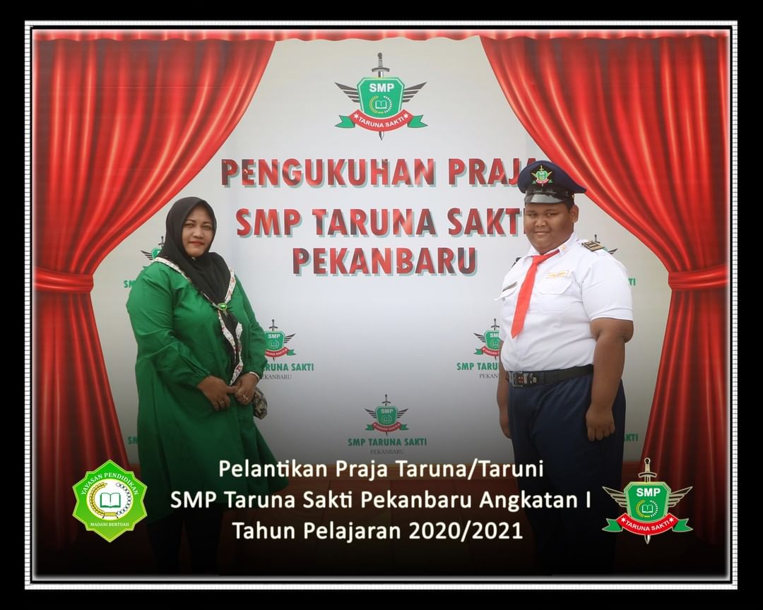 Pelantikan Praja Taruna/Taruni
SMP Taruna Sakti Pekanbaru Angkatan I
Tahun Pelajaran 2020/2021